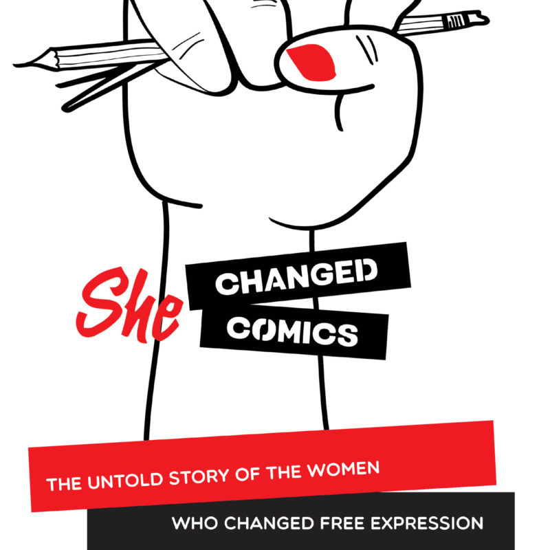 Image Comics To Publish She Changed Comics Cbldf S History Of The Women Who Changed Free Expression Image Comics