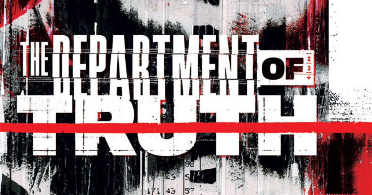 The Department of Truth, Vol 1 by James Tynion IV The Department of Truth, Vol 1 by James Tynion IV