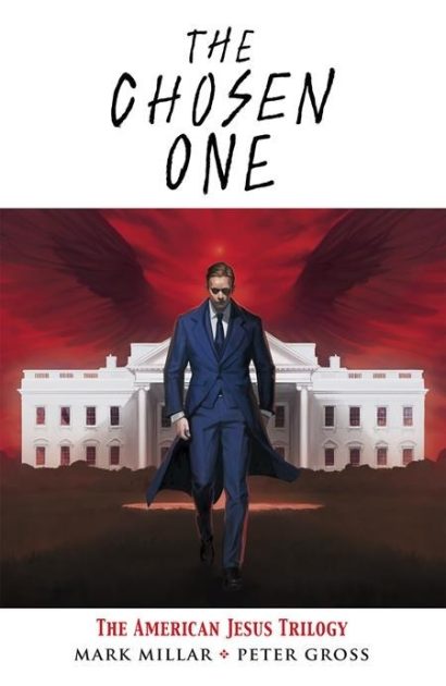 THE CHOSEN ONE: THE AMERICAN JESUS TRILOGY TP