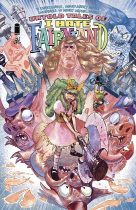 UNTOLD TALES OF I HATE FAIRYLAND #1 | Image Comics